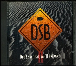 Don't Say That You'll Believe It II