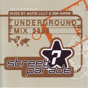 Street Parade 2006 Underground Mix