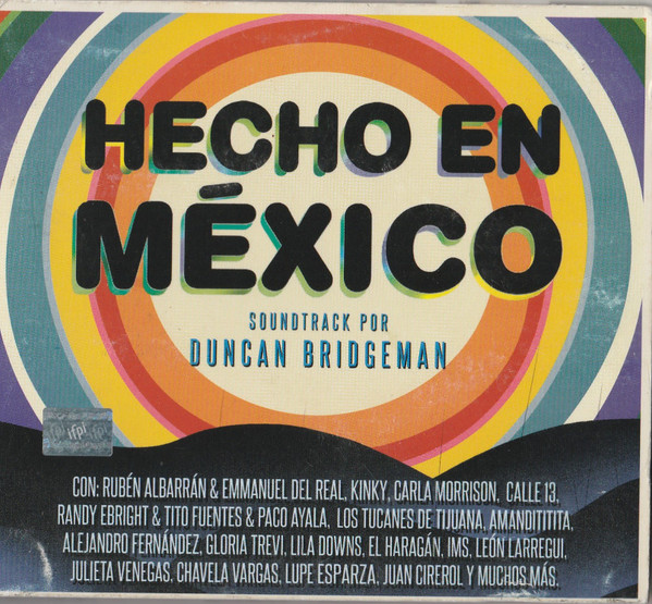 Hecho En México (Soundtrack Por Duncan Bridgeman)