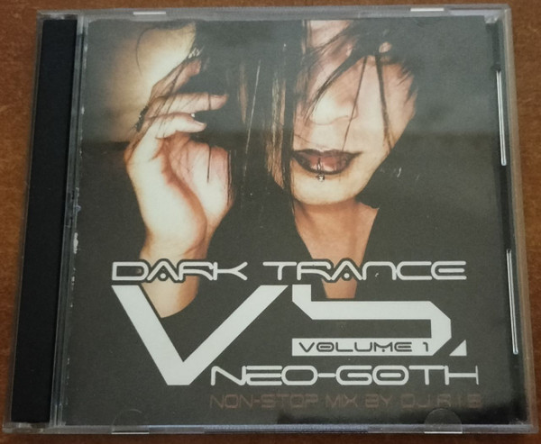 Dark Trance Vs. Neo-Goth Volume 1