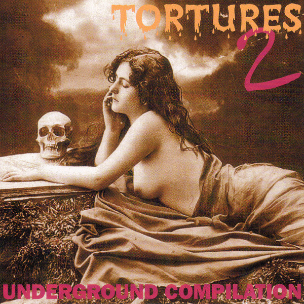 Tortures 2 (Underground Compilation)