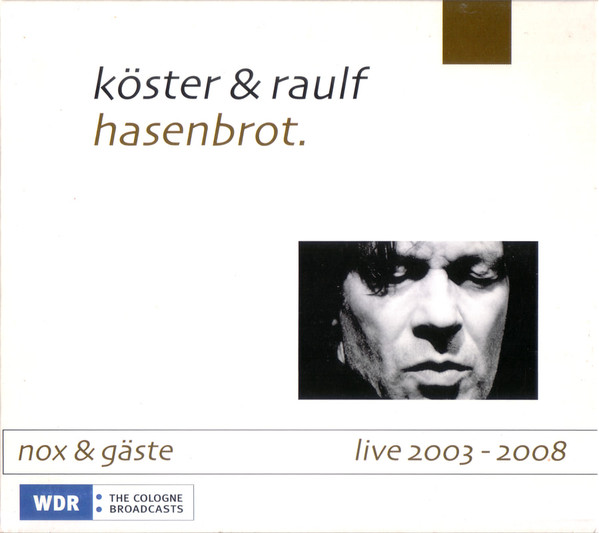 Hasenbrot. (Nox & Gäste Live 2003 - 2008)