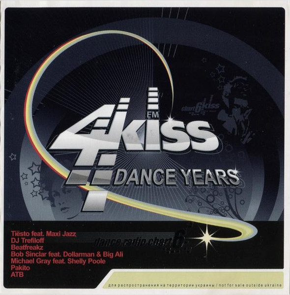 Kiss FM Dance Radio Chart 6 (4 Dance Years)