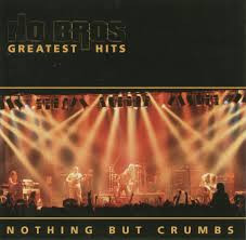 Greatest Hits - Nothing But Crumbs