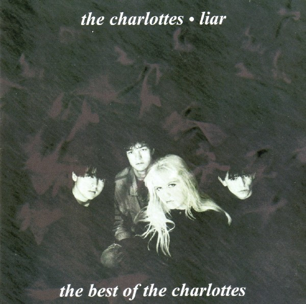 Liar - The Best Of The Charlottes