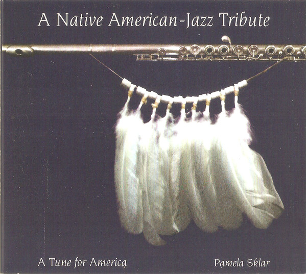 A Native American-Jazz Tribute
