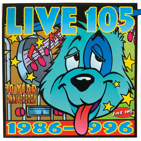 Live 105 10 Year Anniversary: 1986-1996