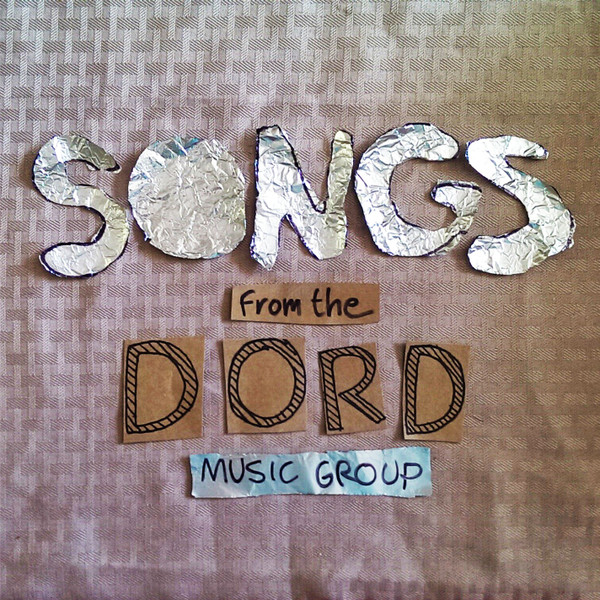 Songs From The Dord Music Group