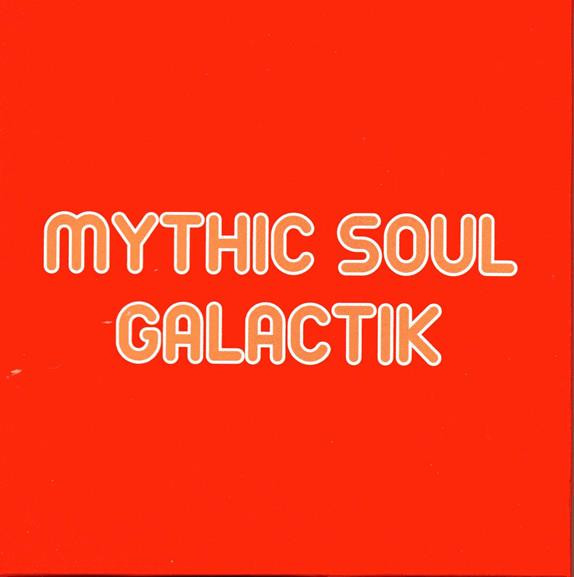 Mythic Soul Galactik  (Vol. 1-4)