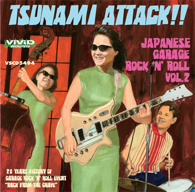 Tsunami Attack!! Japanese Garage Rock 'N' Roll Vol.2