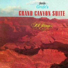 Ferde Grofe's Grand Canyon Suite