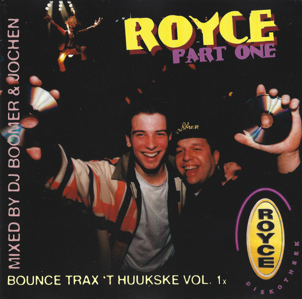 Royce Part One - Bounce Trax 'T Huuske Vol. 1