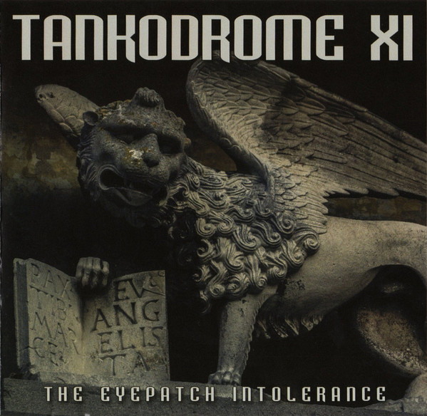 Tankodrome XI - The Eyepatch Intolerance