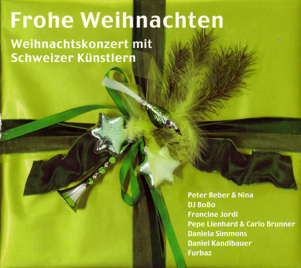 Frohe Weihnachten (Weihnachtskonzert Mit Schweizer Künstlern)