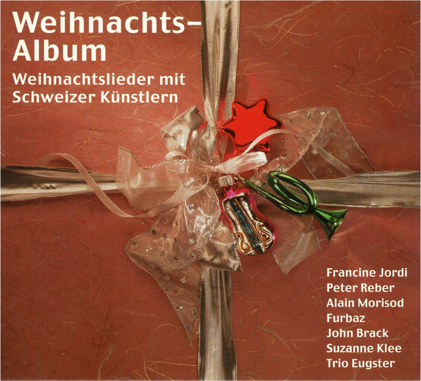 Weihnachts-Album (Weihnachtslieder Mit Schweizer Künstlern)