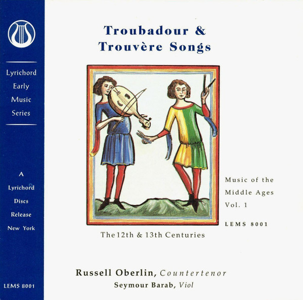 Troubadour & Trouvère Songs (Music Of The Middle Ages Vol. 1 - The 12th & 13th Centuries)