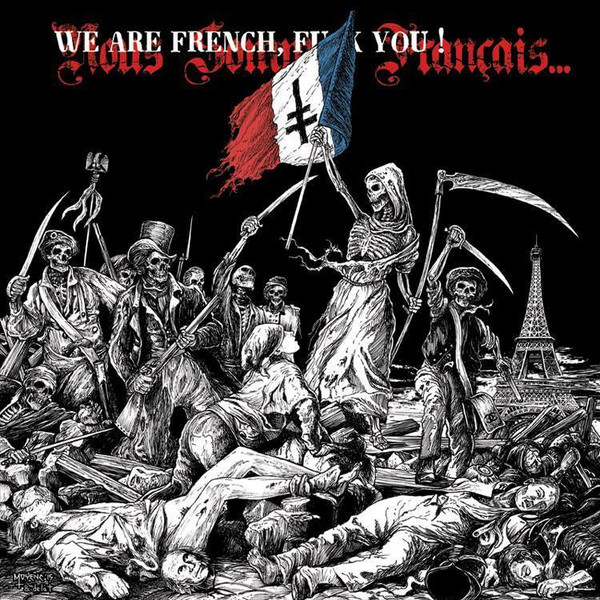 We Are French, Fuck You !