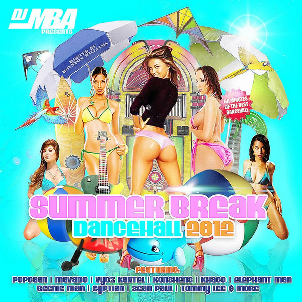 Summer Break Dancehall 2012