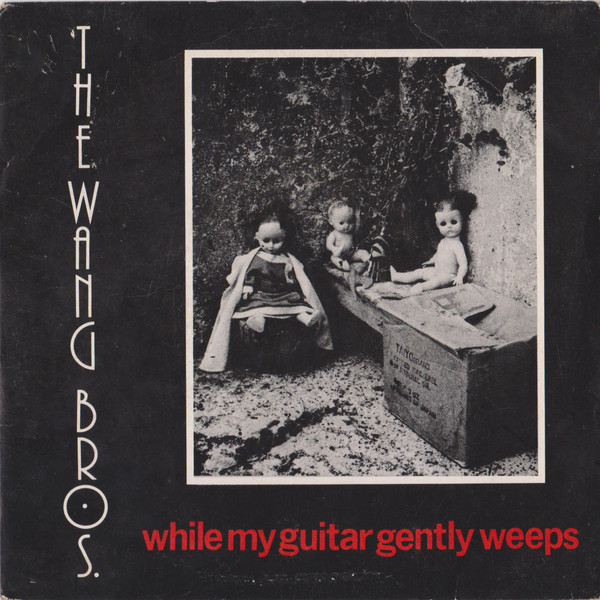 While My Guitar Gently Weeps