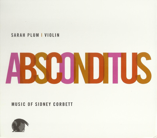 Absconditus. Music Of Sidney Corbett