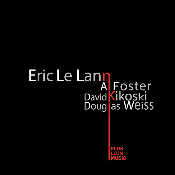 Le Lann | Kikoski | Foster | Weiss