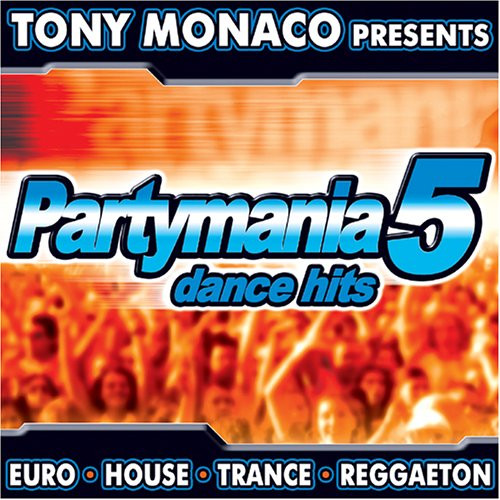 Tony Monaco Presents Partymania 5 Dance Hits
