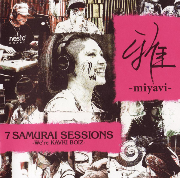 7 Samurai Sessions -We're Kavki Boiz-