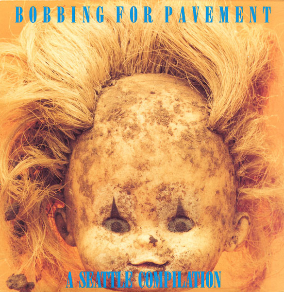 Bobbing For Pavement - A Seattle Compilation