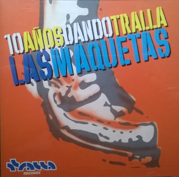 10 Años Dando Tralla Las Maquetas