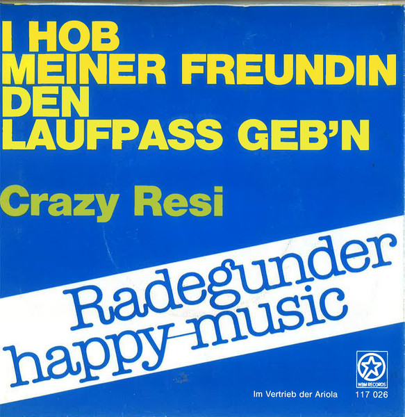 I Hob Meiner Freundin Den Laufpaß Geb'n