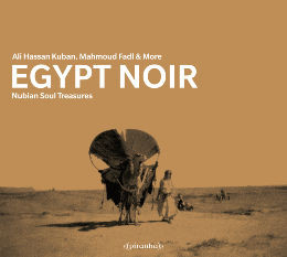 Egypt Noir - Nubian Soul Treasures