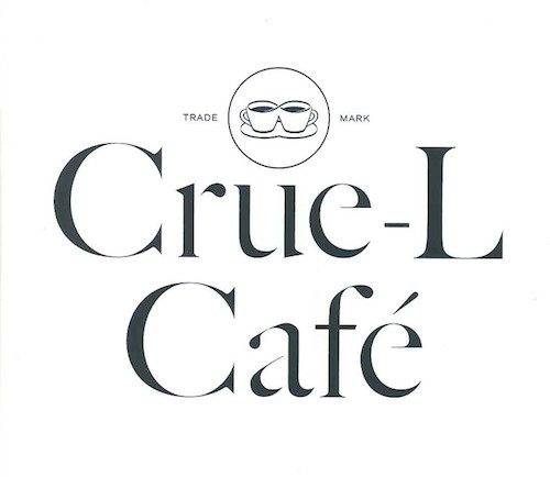 Crue-L Café