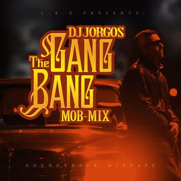 The Gang Bang Mob-Mix (Soundtrack Mixtape)