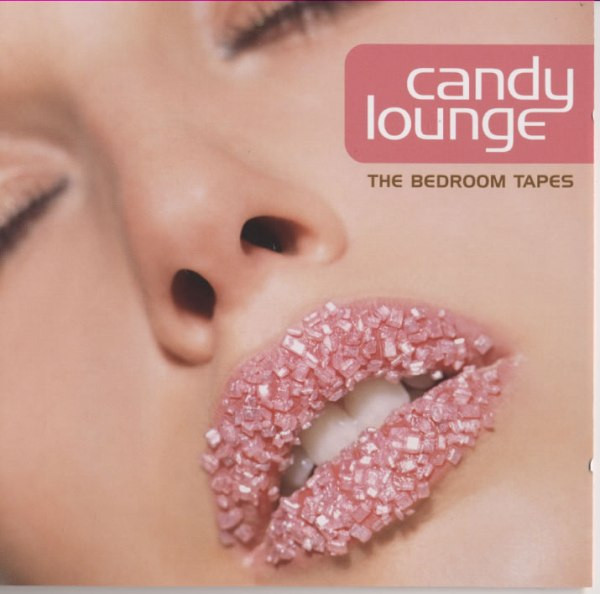 Candy Lounge (The Bedroom Tapes)