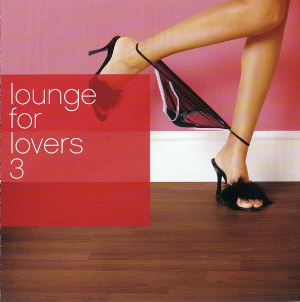 Lounge For Lovers Vol. 3
