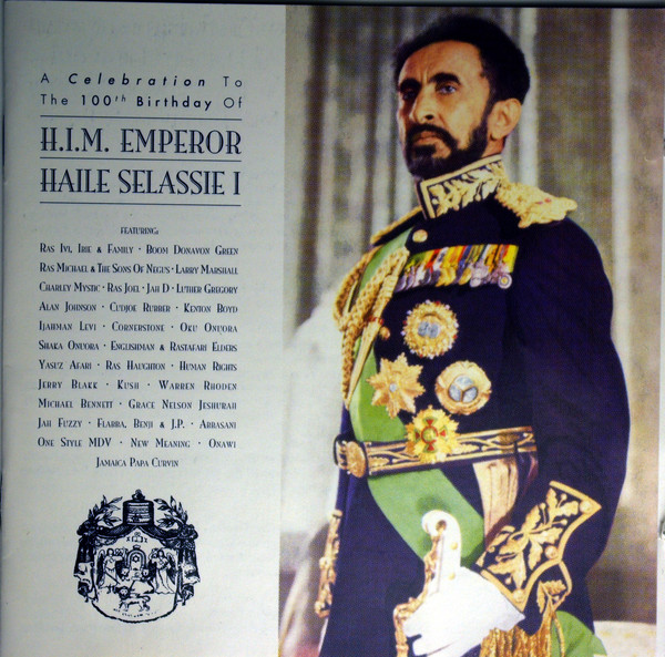 A Celebration To The 100th Birthday Of H.I.M. Emperor Haile Selassie I