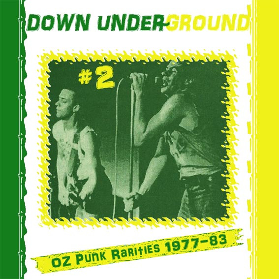 Down Under~Ground #2 (Oz Punk Rarities 1977-83)