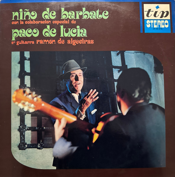 Niño De Barbate Con La Colaboración Especial De Paco De Lucía - 2ª Guitarra Ramón De Algeciras 