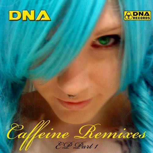 Caffeine Remixes EP Part 1