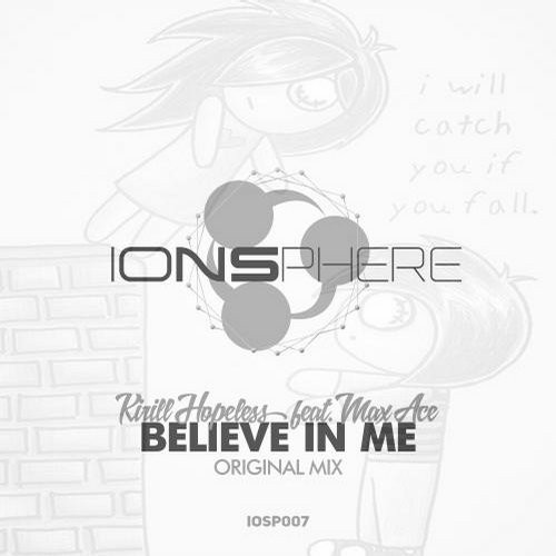 Believe In Me
