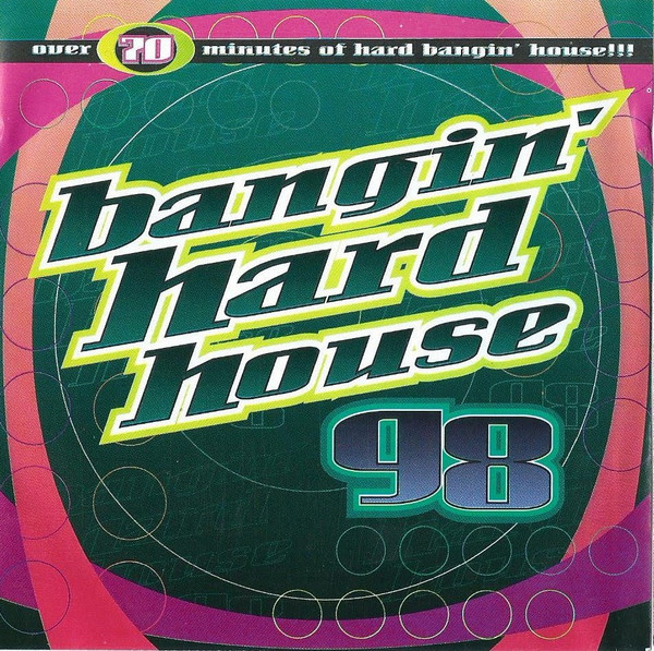 Bangin' Hard House 98