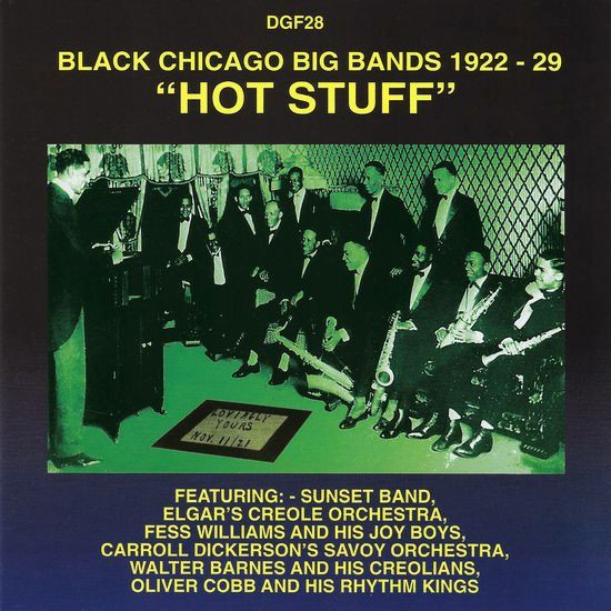 "Hot Stuff" - Black Chicago Big Bands 1922-1929