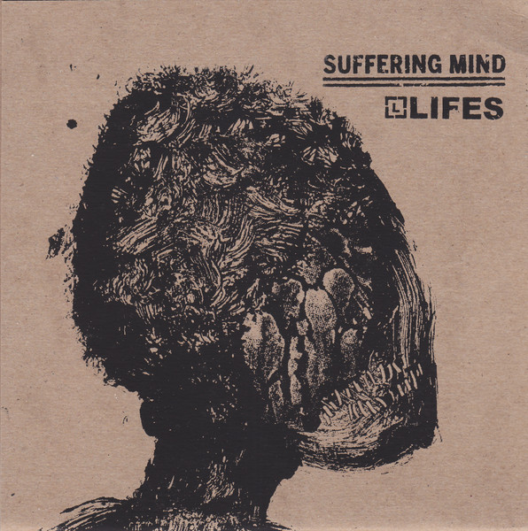 Lifes / Suffering Mind