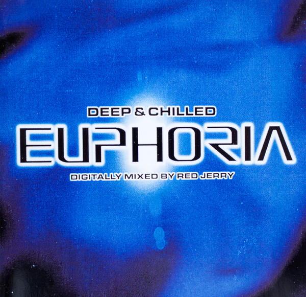 Deep & Chilled Euphoria