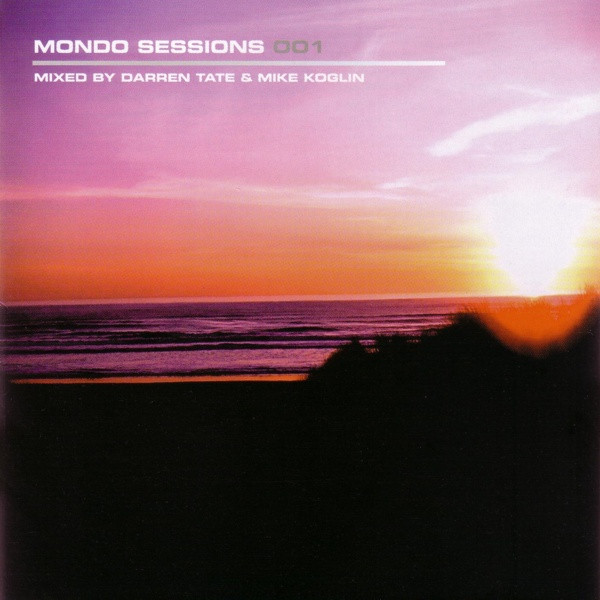 Mondo Sessions 001