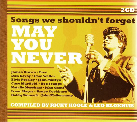 May You Never - Songs We Shouldn't Forget