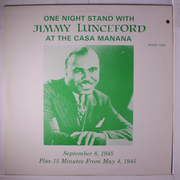 One Night Stand With Jimmy Lunceford At The Casa Manana