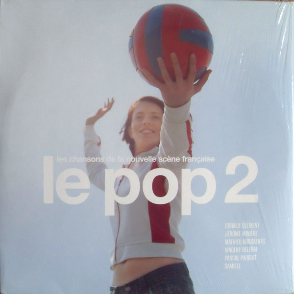 Le Pop 2 (Les Chansons De La Nouvelle Scène Française)