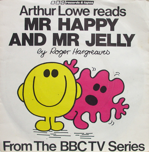 Mr. Happy / Mr. Jelly