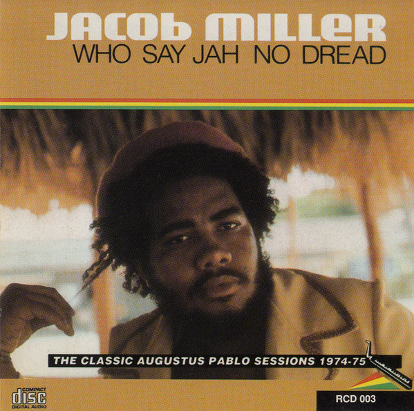 Who Say Jah No Dread (The Classic Augustus Pablo Sessions 1974-75) 